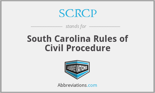 What is the abbreviation for south carolina rules of civil procedure?